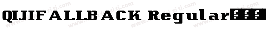 QIJIFALLBACK Regular字体转换
